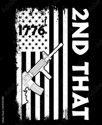 2ND THAT, 2nd Amendment t-shirt design, 2ND THAT, 2nd Amendment t-shirt design, 1776