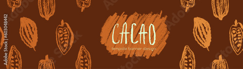 Chocolate banner template with cocoa beans pattern seamless with cacao bean hand drawn illustrations. Chocolate packaging design, cocoa powder label, organic cacao butter backdrop. Cocoa cosmetics.