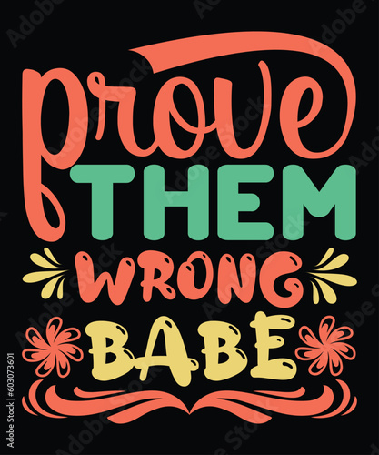 Prove Them Wrong Babe SVG Motivational Svg design