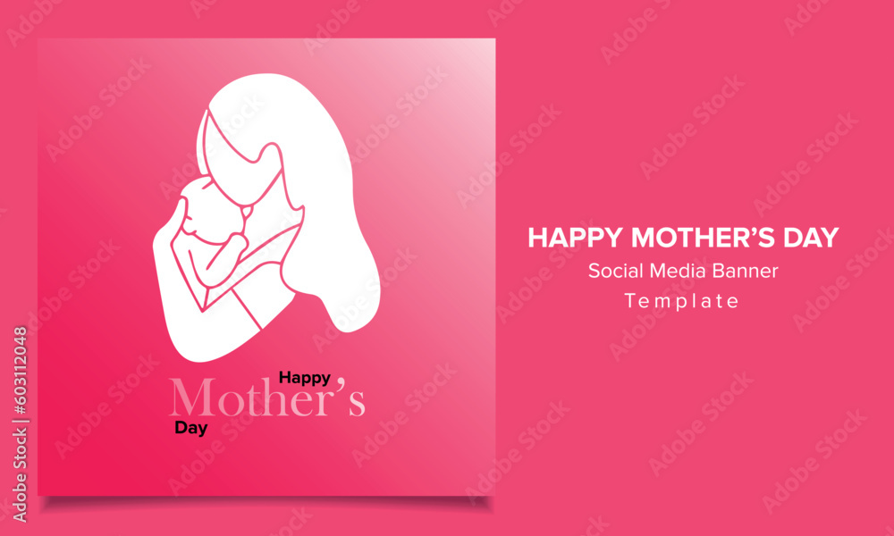 Happy Mother's Day Social Media Design Template Happy Mother's Day Social Media Design Template