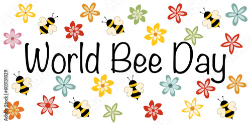 World Bee Day - Schriftzug in englischer Sprache - Weltbienentag. Ein Tag zum Artenschutz von Bienen. Vektorbanner mit Bienen und Blüten.