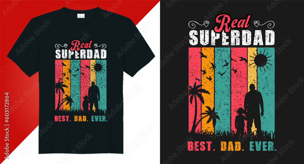 Fototapeta premium Father's Day Typography Vector Modern Tshirt Design.