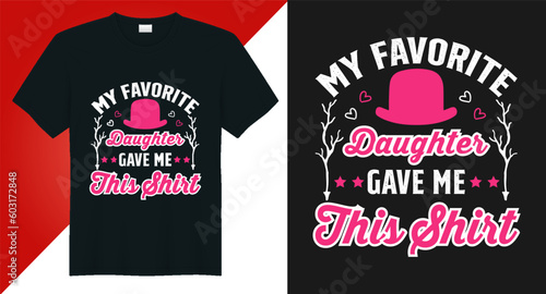 Father's Day Typography Vector Modern Tshirt Design.