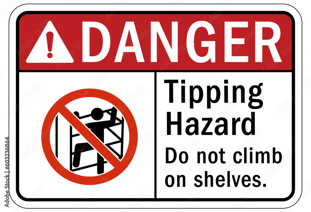 Tip over hazard sign and labels do not climbing on shelves Tip over hazard sign and labels do not climbing on shelves