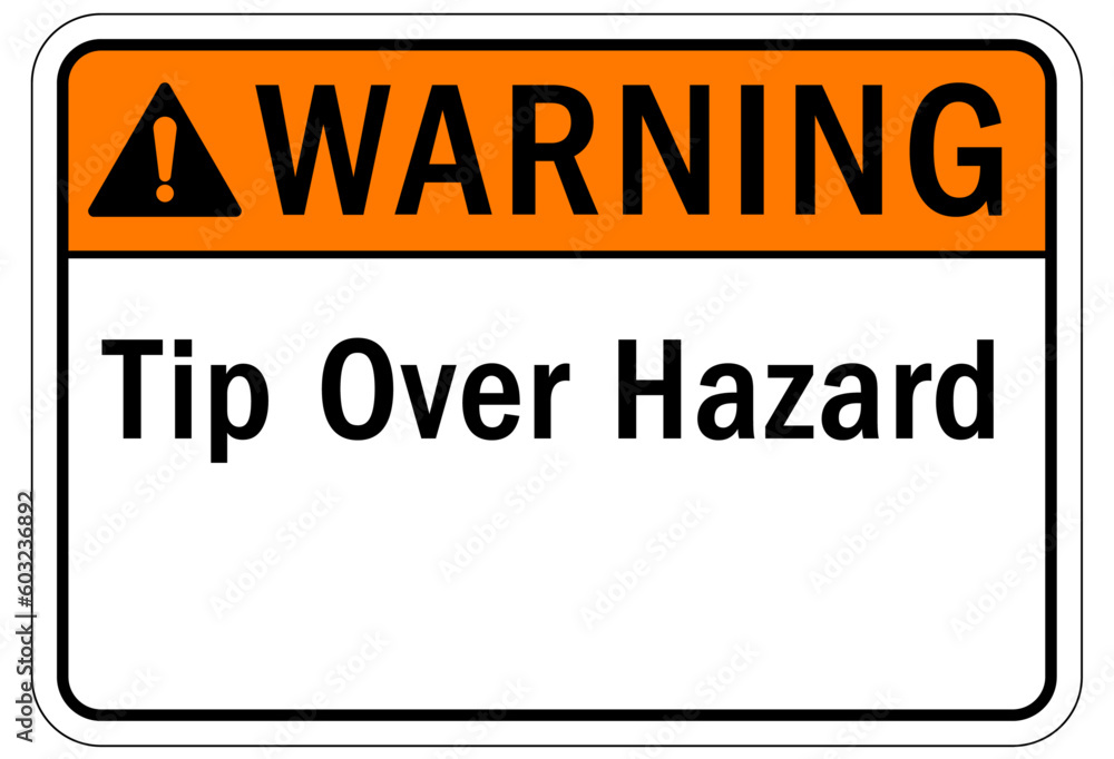 Tip over hazard sign and labels Tip over hazard sign and labels