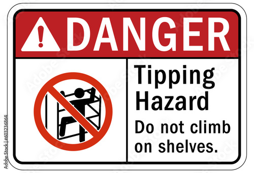 Tip over hazard sign and labels do not climbing on shelves