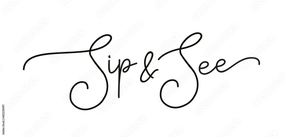 Sip and see invitations. Baby Shower invite text. Sip and see party. Vector illustration. New baby welcome party invitation. Different design of writing words logo for baby party. Sip and see invitations. Baby Shower invite text. Sip and see party. Vector illustration. New baby welcome party invitation. Different design of writing words logo for baby party.