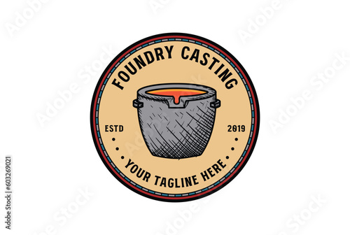 Vintage Retro Metallurgy Foundry Casting for Metal Blacksmith Industry Badge Emblem Logo