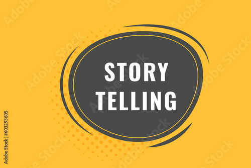 Story Telling Button. Speech Bubble, Banner Label Storytelling