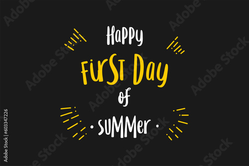 First day of Summer, The first day of summer is called the summer solstice