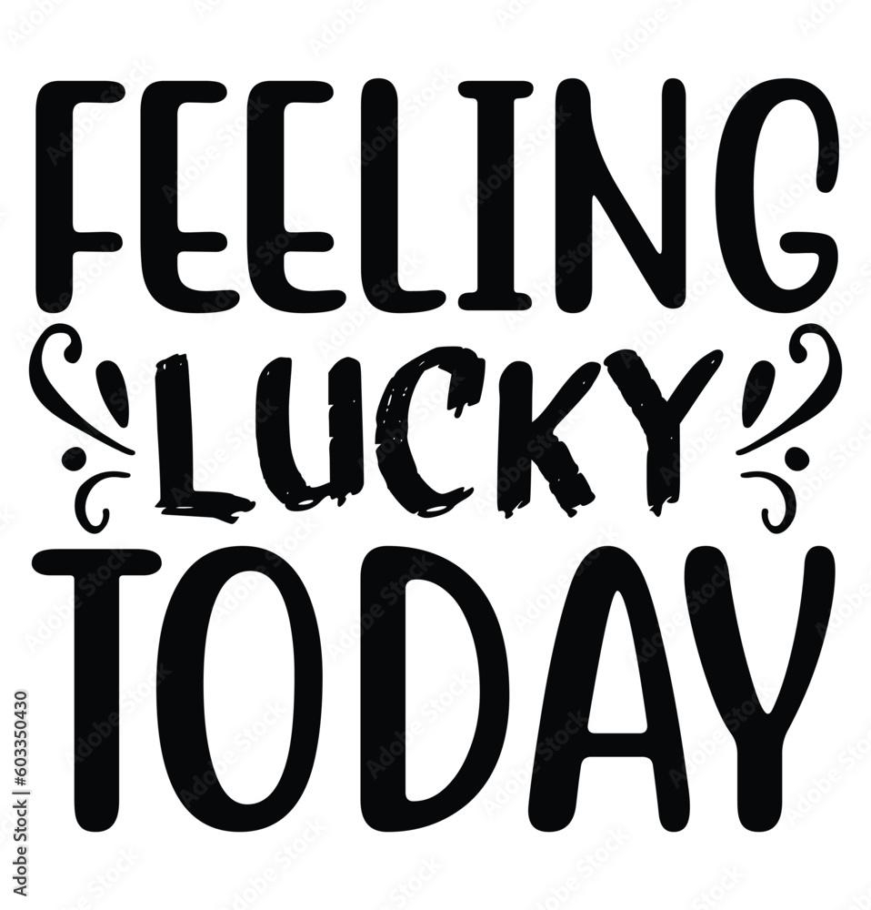 St. Patrick's Day Shirt Design Print Template, Lucky Charms, Irish, everyone has a little luck Typography Design St. Patrick's Day Shirt Design Print Template, Lucky Charms, Irish, everyone has a little luck Typography Design