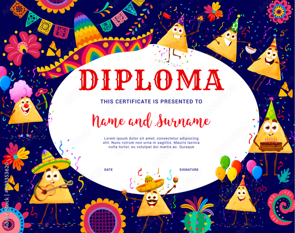 Kids birthday diploma. Mexican nachos chips characters on holiday. Education school or kindergarten certificate vector template with cartoon tex-mex personages. Award frame for children appreciation