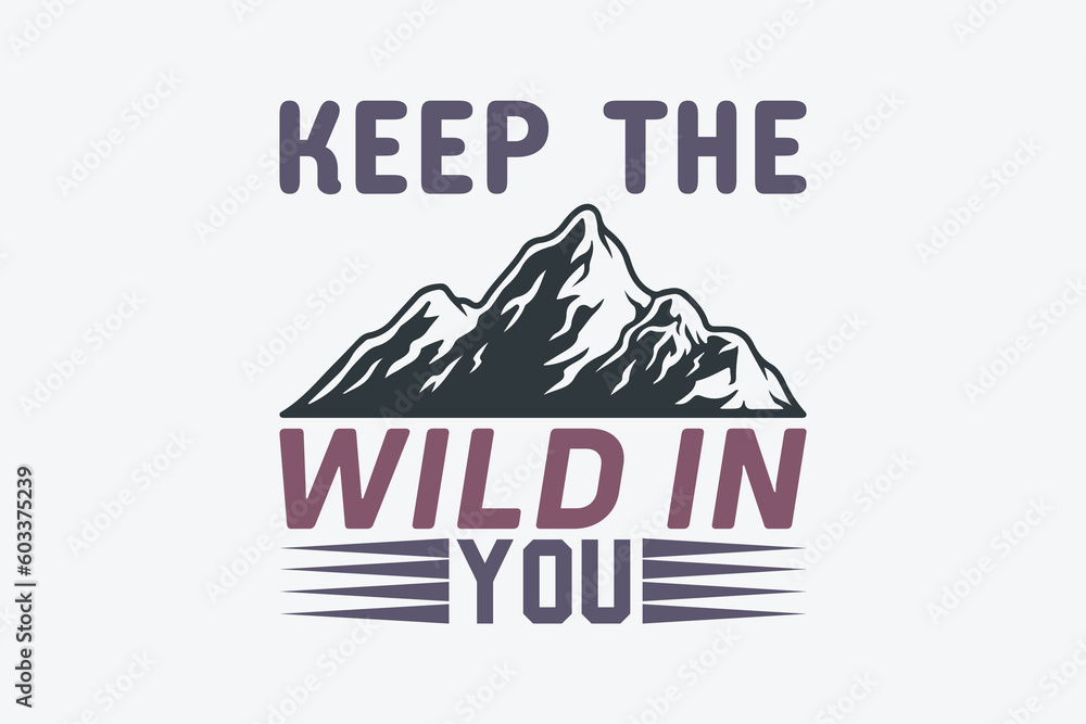 keep the wild in you