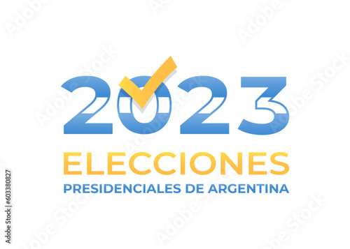 Argentina general election. Text in spanish: Elecciones presidenciales. Poster  to elect the president on october 22 2023. Isolated on white vector.