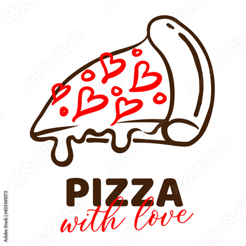 Pizza with love doodle outline vector logo. Slice of pizza with hearts for delivery service, restaurant, dinner and italian menu. Graphic icon on white background. Pizzeria logo template.