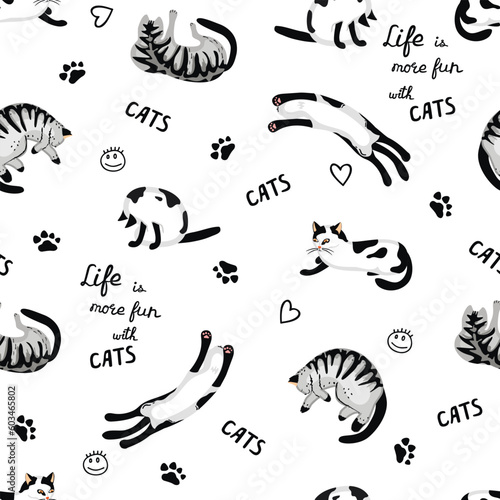 Cartoon cats and hand written text seamless pattern with doodle elements.Quote Life is more fun with cats.White, gray and black colors.Animal print on fabric and paper.Vector hand drawn illustration.