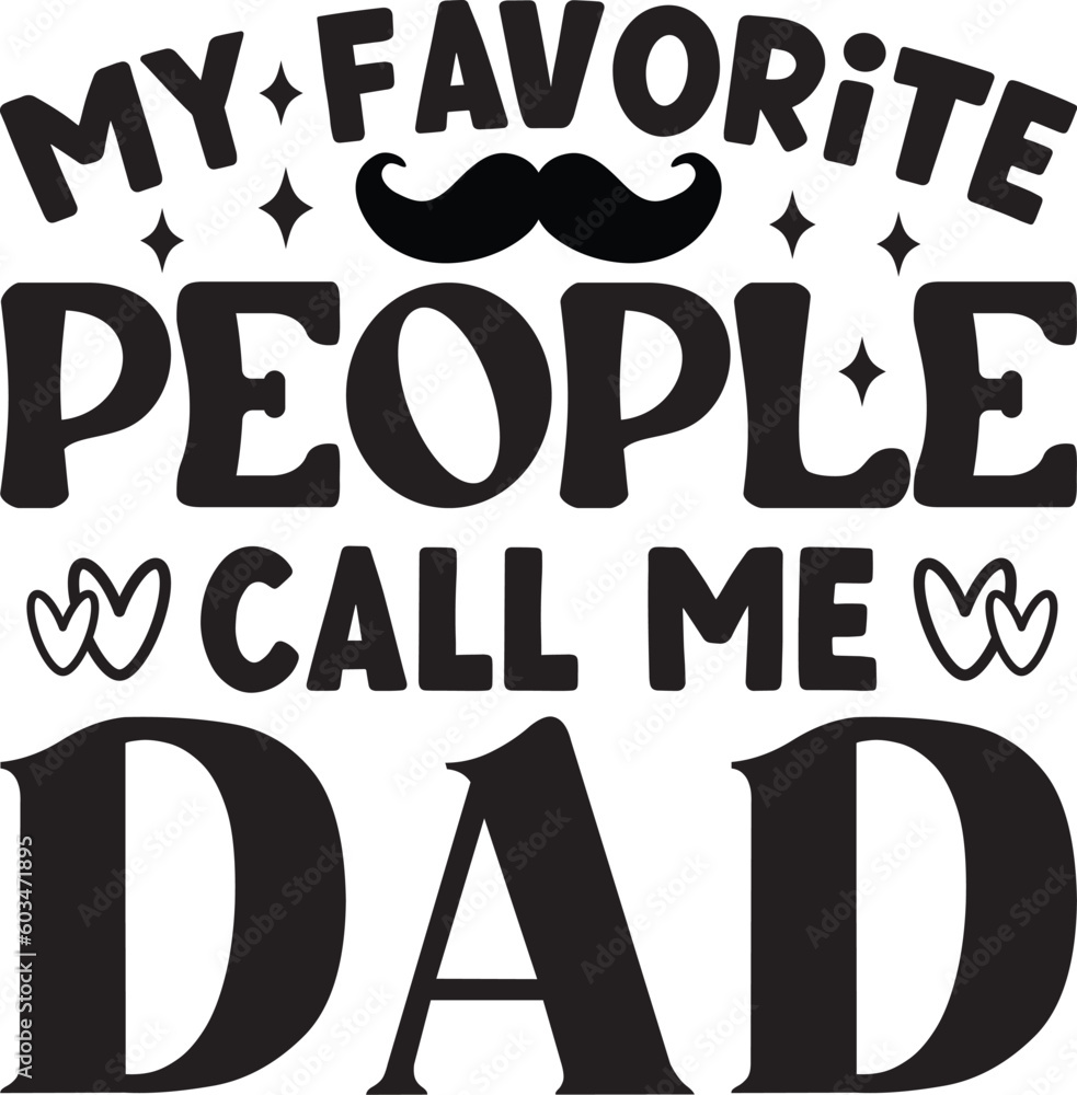 Father svg,Father day svg,Father's day svg,Dad svg,Papa svg, Best dad ever svg, Grandpa svg