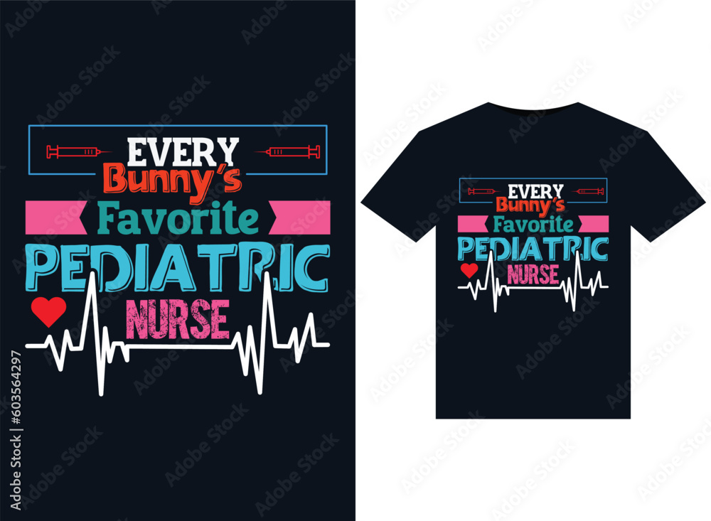 Fototapeta premium Every Bunny's Favorite Pediatric Nurse illustrations for print-ready T-Shirts design