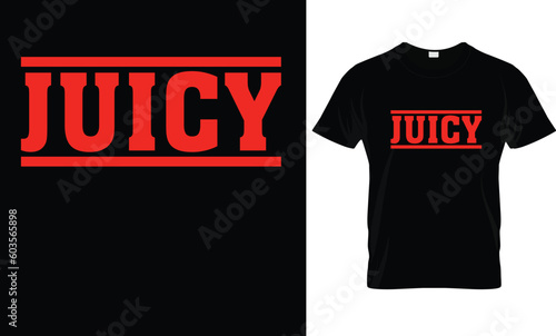 Juicy T-Shirt Design