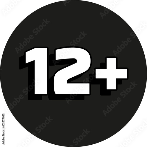 12 plus or 12+ age limit sign photo