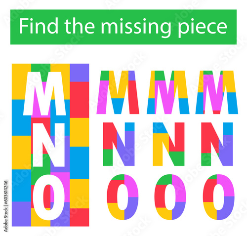 Puzzle game. Task for the development of logic for children. Find the missing pieces. English letters MNO. Vector illustration.