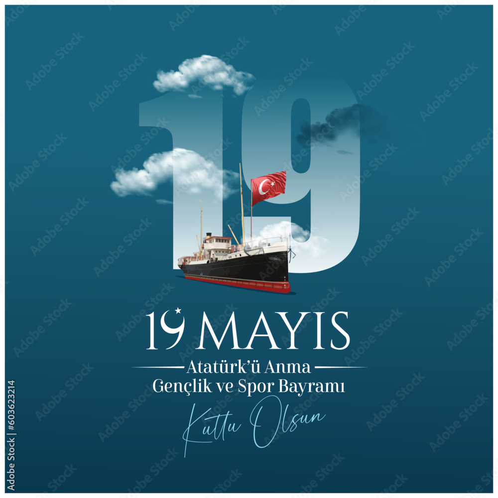Happy May 19 is the Commemoration of Atatürk, youth and sports day. Translate: 19 Mayıs Atatürk'ü Anma Gençlik ve Spor Bayramı kutlu olsun. - obrazy, fototapety, plakaty 