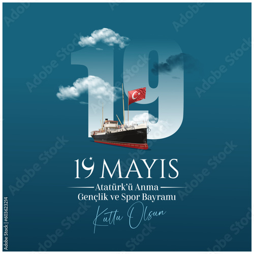 Happy May 19 is the Commemoration of Atatürk, youth and sports day. Translate: 19 Mayıs Atatürk'ü Anma Gençlik ve Spor Bayramı kutlu olsun.
