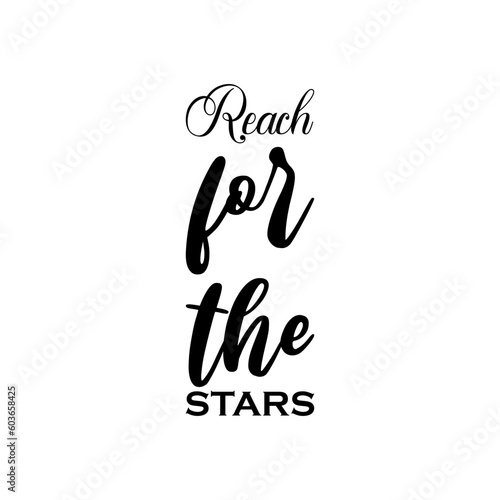 reach for the stars black lettering quote