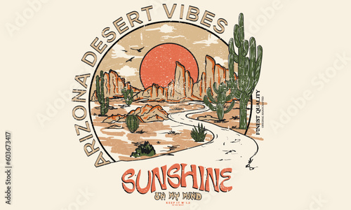 Sunshine on my mind. Arizona desert vibes adventure vintage graphic print design for t shirt. Western desert design for poster, sticker and others. Arizona vibes artwork design.