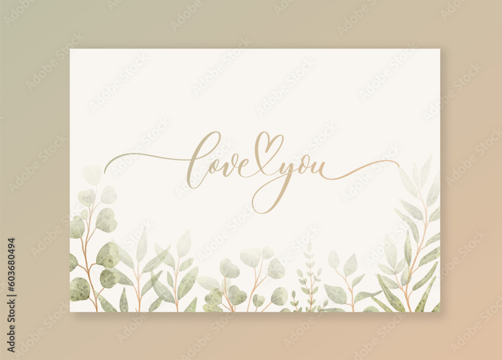 Love you card with green watercolor botanical leaves. Abstract floral art background vector design for wedding and vip cover template. Love you card with green watercolor botanical leaves. Abstract floral art background vector design for wedding and vip cover template.