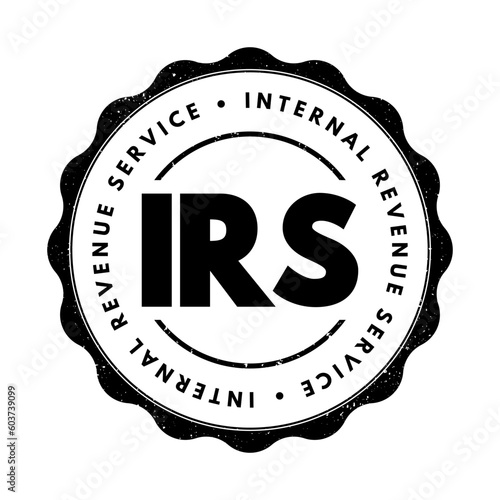 IRS Internal Revenue Service - responsible for collecting taxes and administering the Internal Revenue Code, acronym text stamp