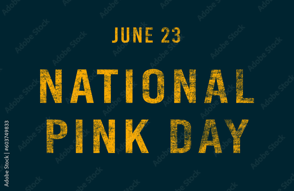 Happy National Pink Day, June 23. Calendar of June Text Effect, design Happy National Pink Day, June 23. Calendar of June Text Effect, design