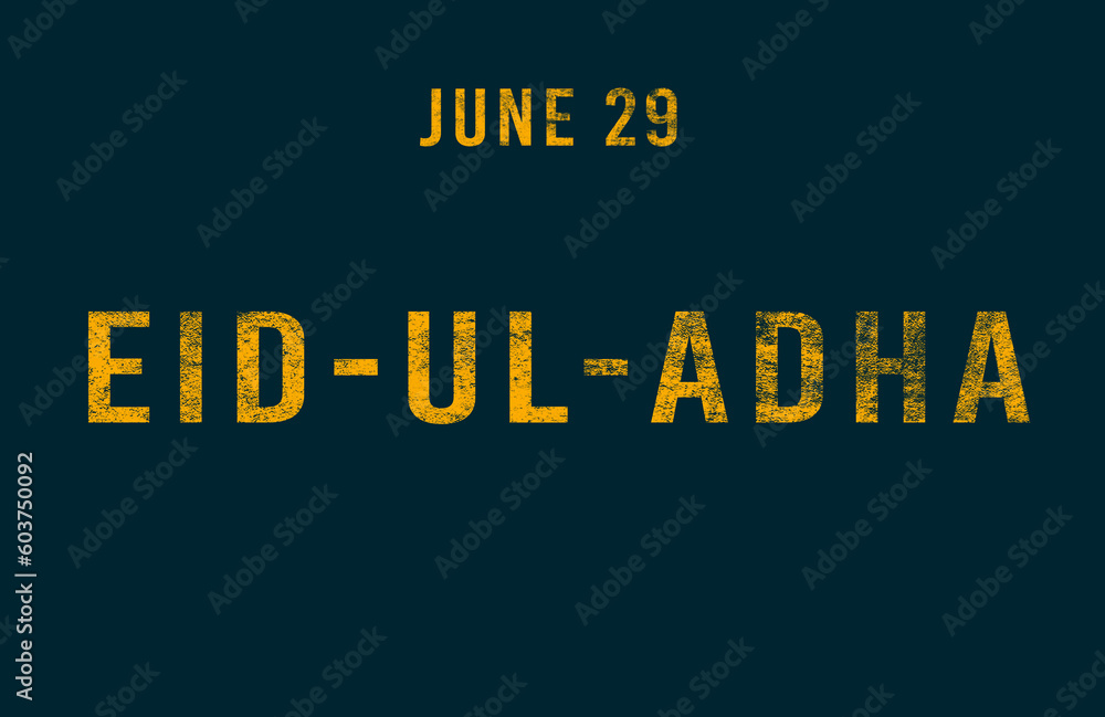Obraz premium Happy Eid-Ul-Adha, June 29. Calendar of June Text Effect, design
