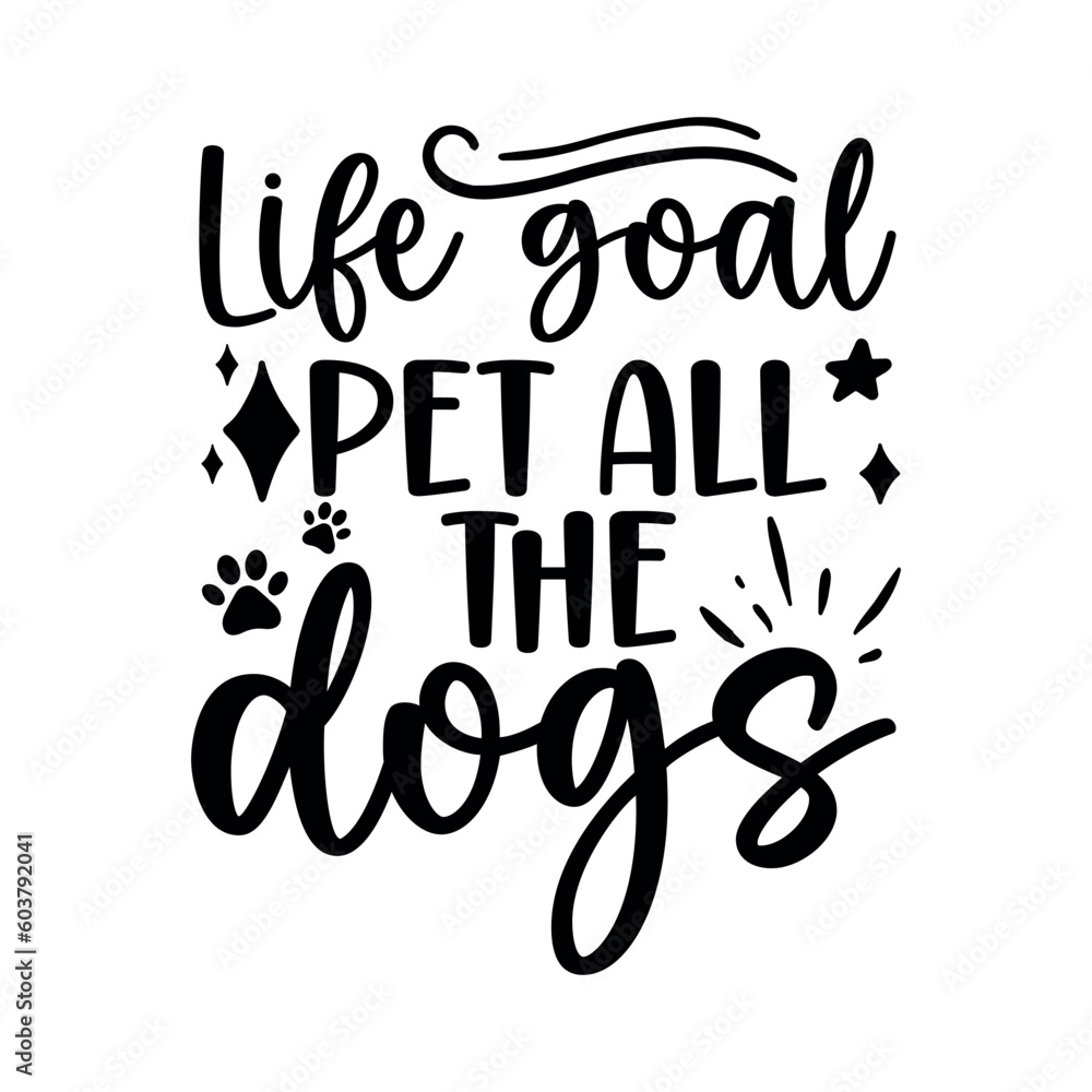 Obraz premium Dog Quote Typography Design
