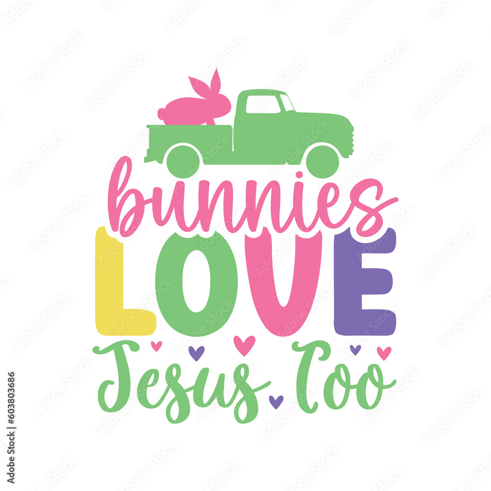 Bunnies love jesus too Bunnies love jesus too