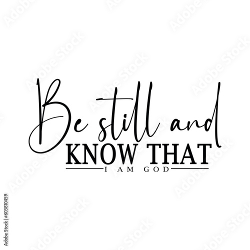 Be still and know that i am god