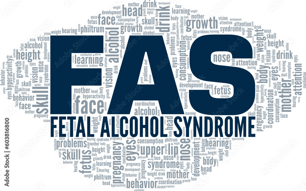 FAS - Fetal Alcohol Syndrome word cloud conceptual design isolated on ...