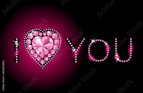 I LOVE YOU / Diamond heart / vector background  with space for your text