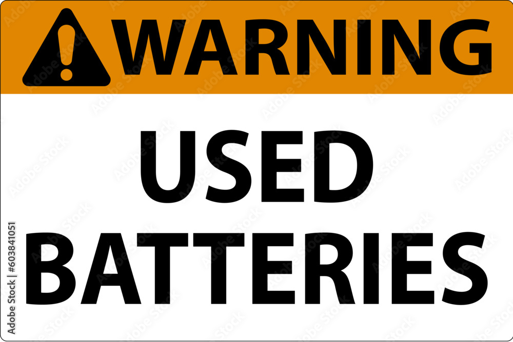 Safety First Sign Used Batteries On White Background