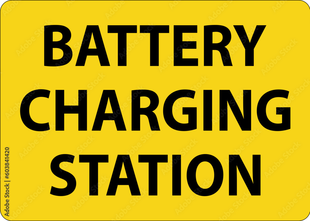 Battery Charging Area Sign Battery Charging Station Battery Charging Area Sign Battery Charging Station