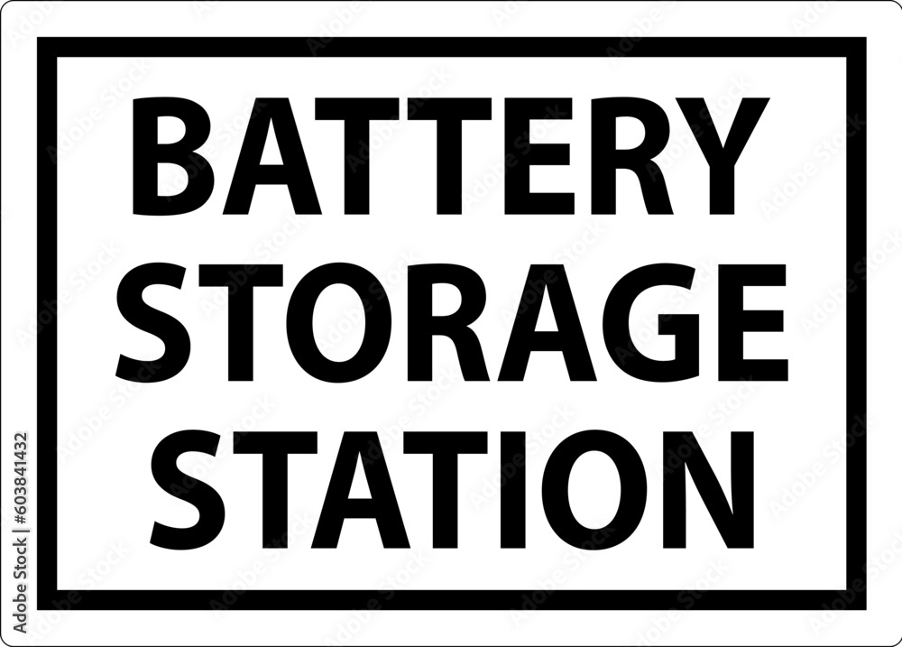 Battery Charging Area Sign Battery Storage Station Battery Charging Area Sign Battery Storage Station
