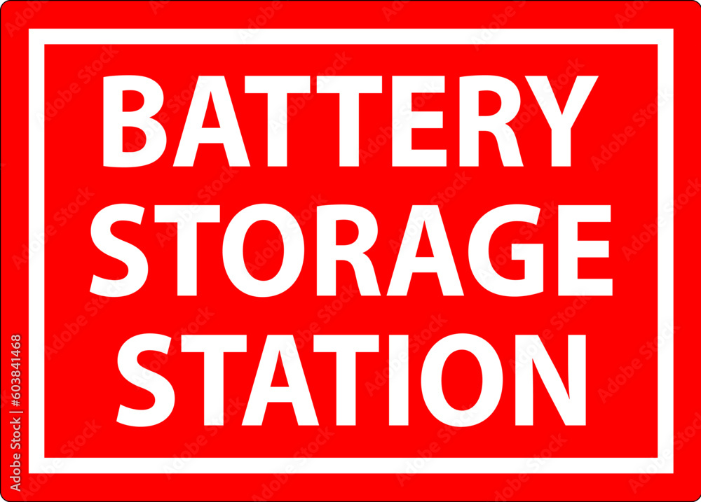 Battery Charging Area Sign Battery Storage Station Battery Charging Area Sign Battery Storage Station