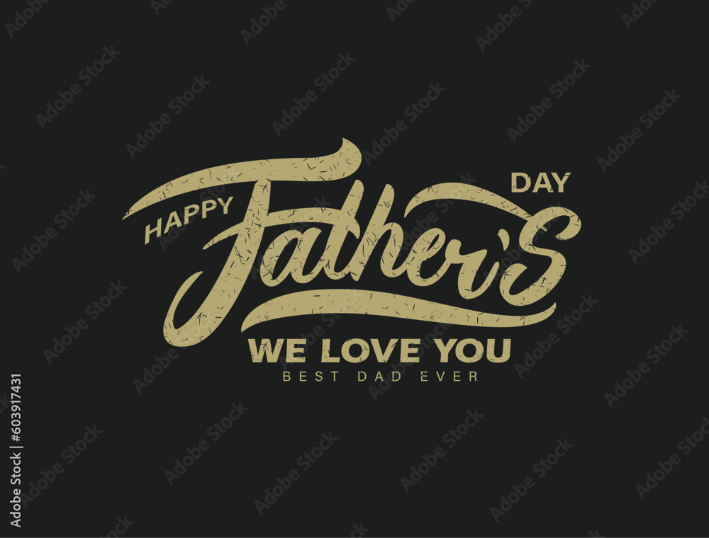 Obraz premium Happy Father’s Day Calligraphy greeting card. Vector illustration.