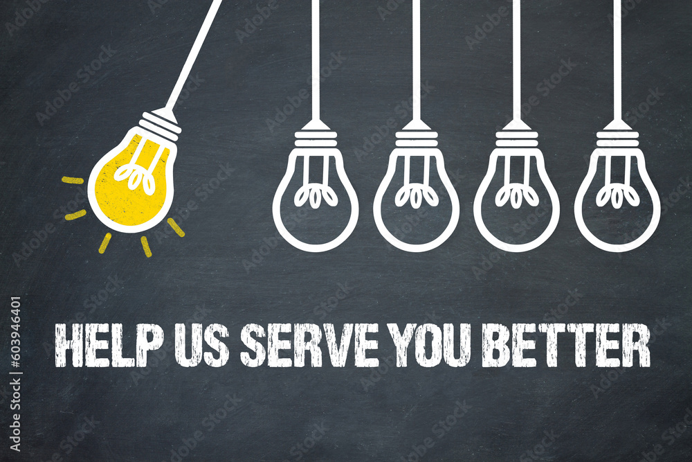Fototapeta premium Help us serve you better 