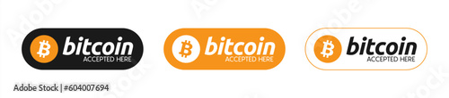 Bitcoin Accepted Here Banner Collection. Set of Banners to Show Bitcoin Cryptocurrency Payments are Accepted on Online Store. Pay with Bitcoin Button or Banner vector. photo