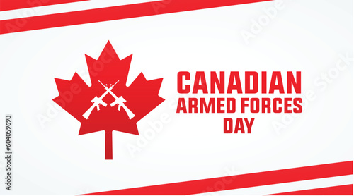 Canadian Armed Forces Day. National holiday, celebrated annual in June. Canada flag. Maple leaf design. Special tribute to the men and women of the Armed Forces. Poster, card, banner and background