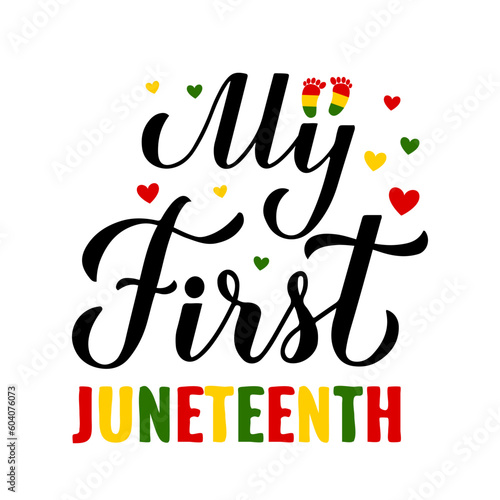 My First Juneteenth calligraphy lettering. Baby 1st Freedom Day. African American holiday on June 19. Vector template for greeting card, poster, kids clothes, sticker, etc