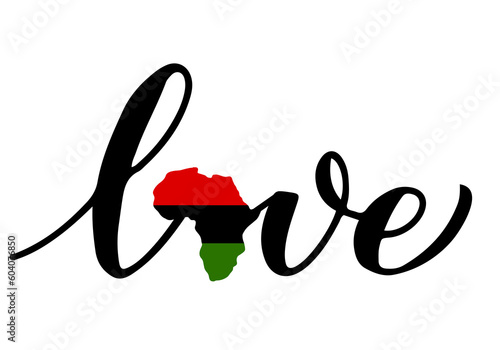 Love calligraphy lettering with map of Africa. Juneteenth celebration typography poster. African American holiday on June 19. Vector template for, banner, sticker, postcard, etc