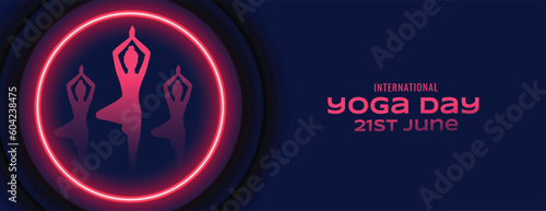 eye catching 21st june yoga day event banner with glowing neon effect