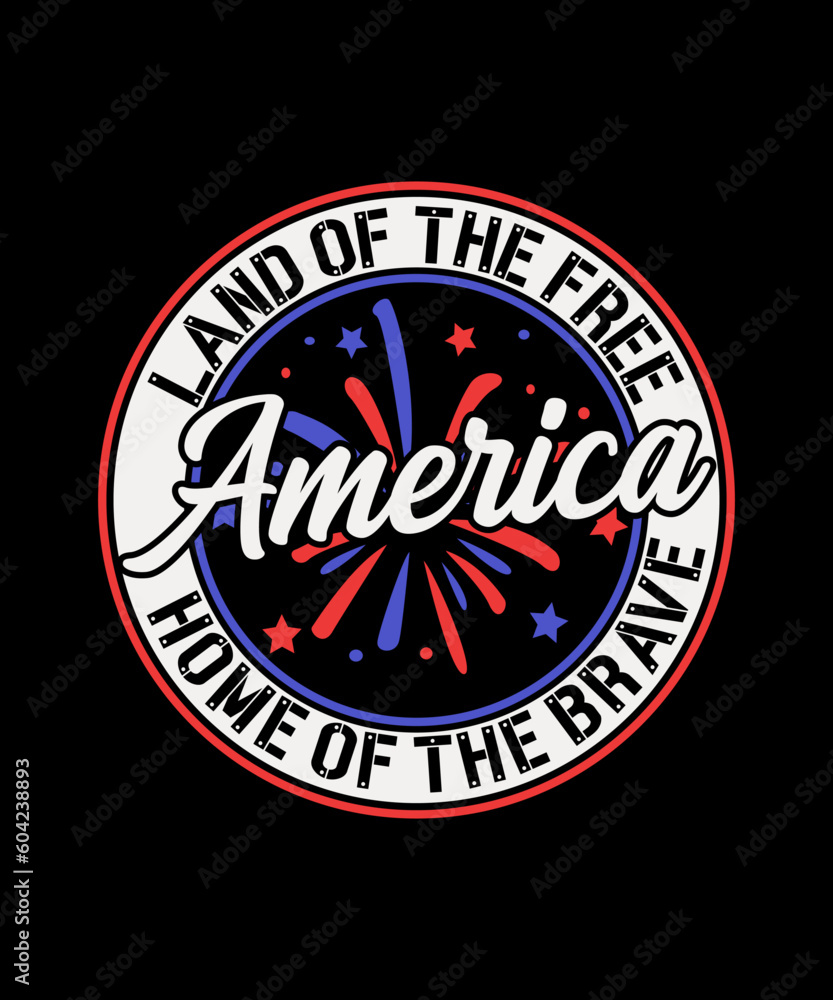 Land Of The Free Home Of The Brave, 4th Of July T-shirt, Independence Day